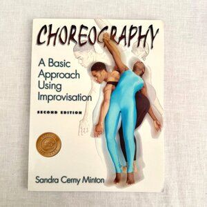 Choreography: A Basic Approach Using Improvisation Second Edition By Sandra Cern